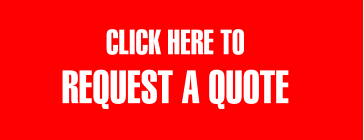 CLICK HERE TO  REQUEST A QUOTE