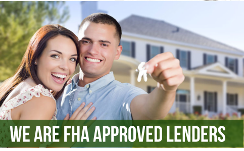WE ARE FHA APPROVED LENDERS