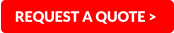 REQUEST A QUOTE >