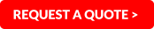 REQUEST A QUOTE >