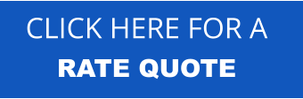 CLICK HERE FOR A  RATE QUOTE